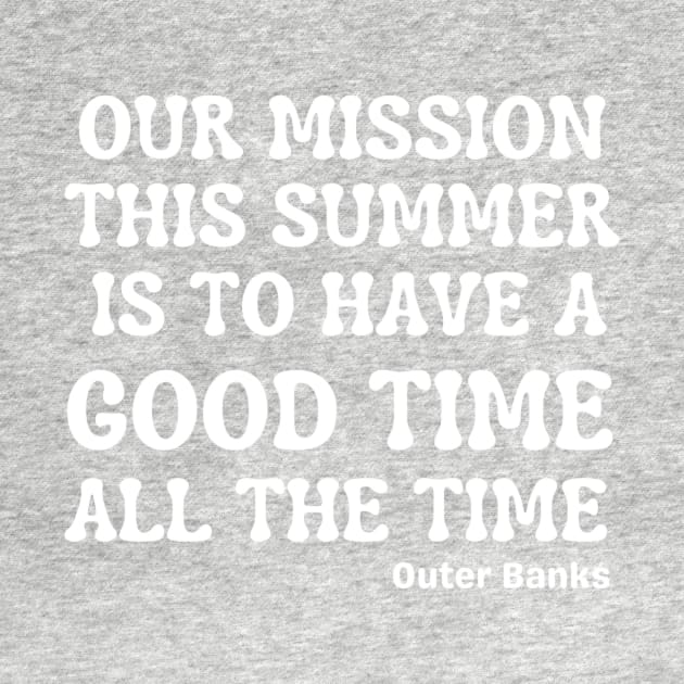 Our Mission This Summer by Pacific Opal